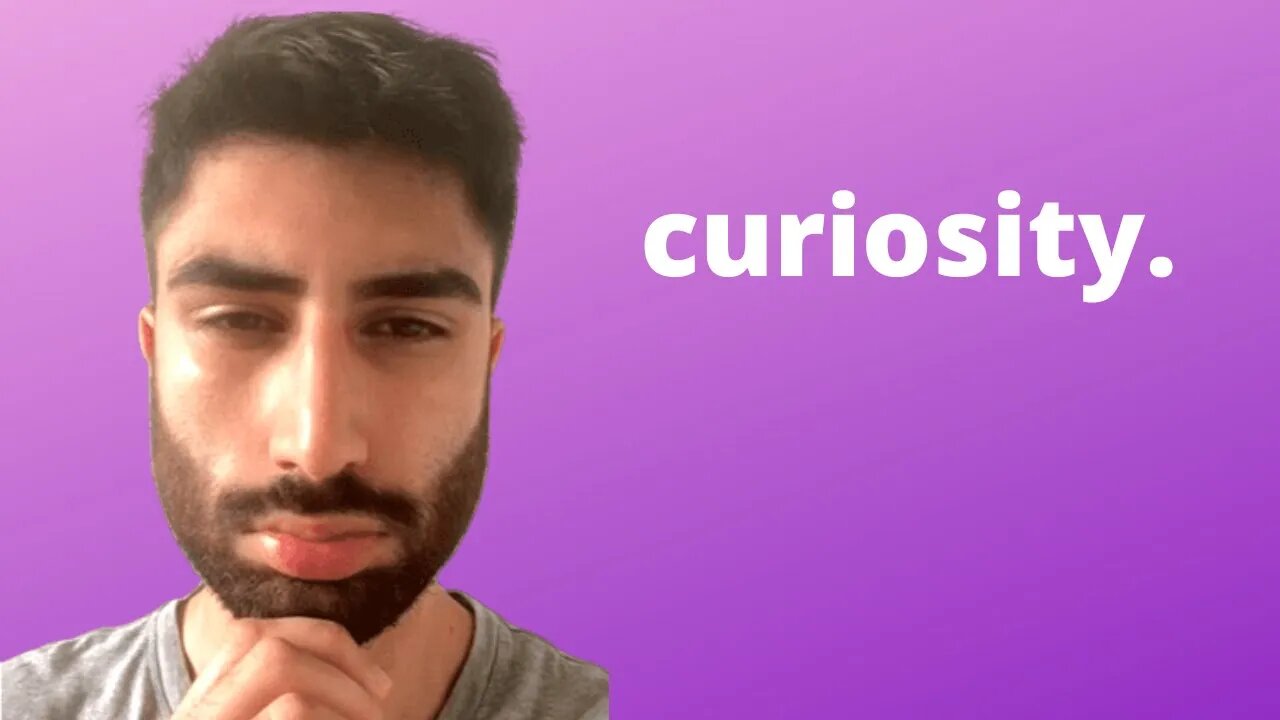 Curiosity Is What Makes Us Grow