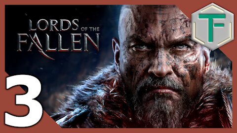 Lords of the Fallen - Blind Playthrough pt3