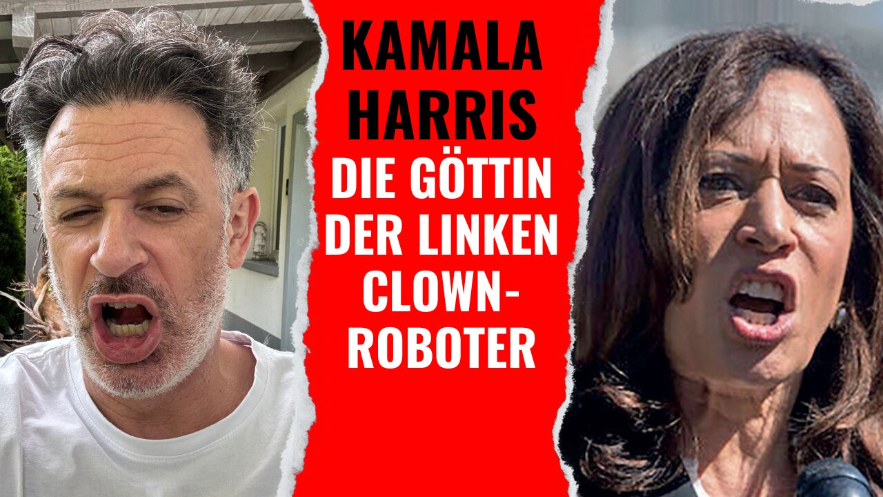 Kamala Harris - Die Göttin der linken Clown-Roboter