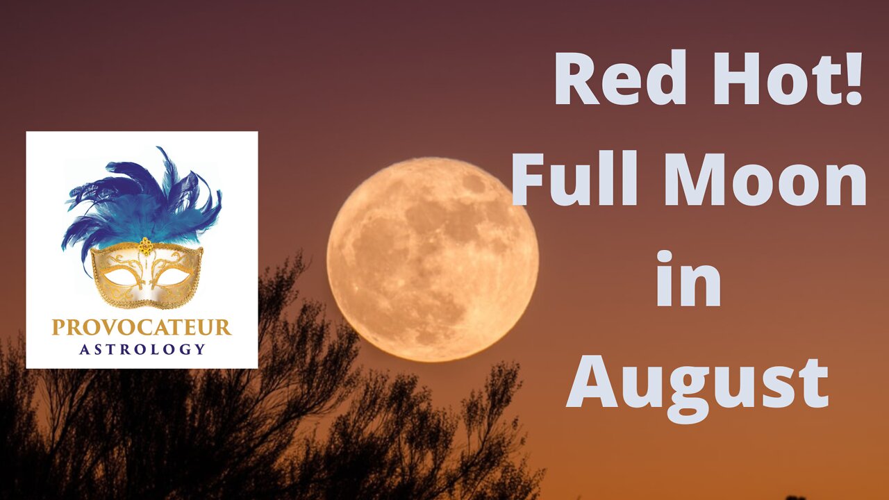 Red Hot Full Moon in August