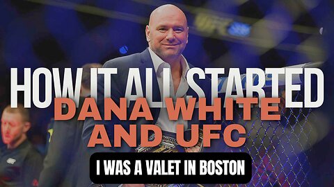 DANA WHITE on early career and success