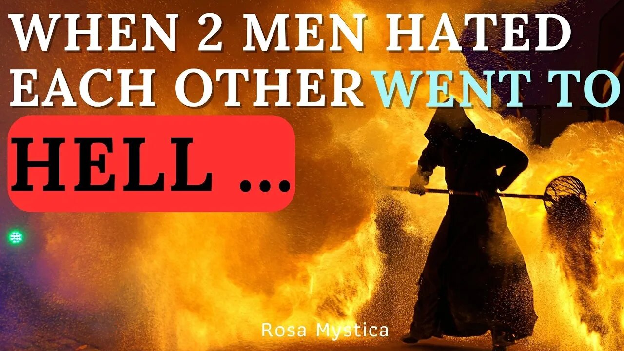 When 2 men hated each other and went to hell...