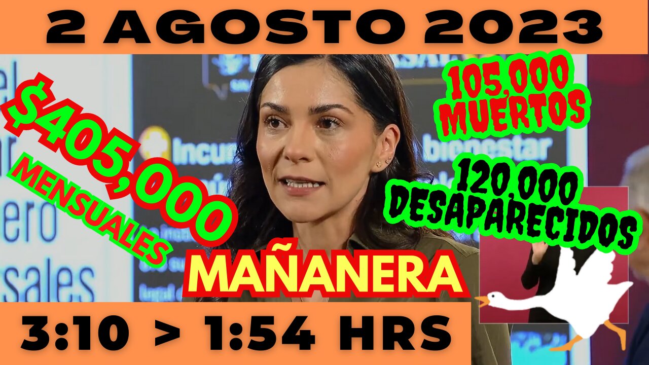 💩🐣👶 AMLITO | Mañanera *Miércoles 2 de Agosto 2023* | El gansito veloz 3:10 a 1:54.