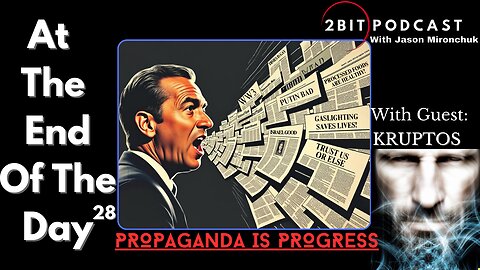 Propaganda IS Progress! w/Guest Kruptos