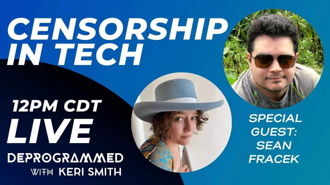 LIVE #KerfefeBreak: Censorship in Tech with Sean Fracek of Minds and Mythinformed