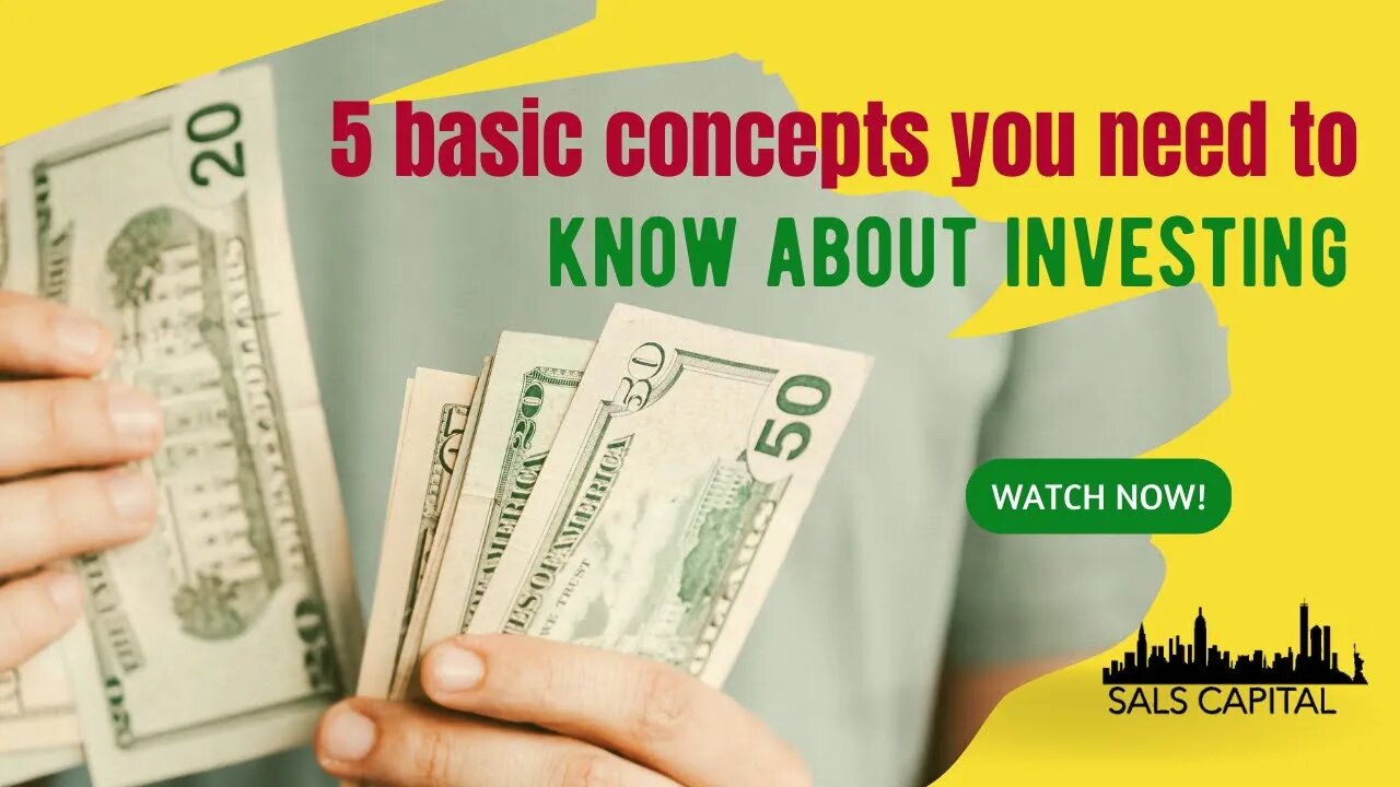 5 basic concepts you need to know about investing