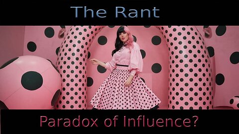 The Rant-Paradox of Influence?