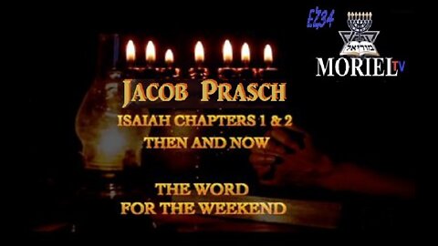 (NEW) 6/11/2022__Isaiah Chapters 1 & 2, Then and Now - Word For The Weekend