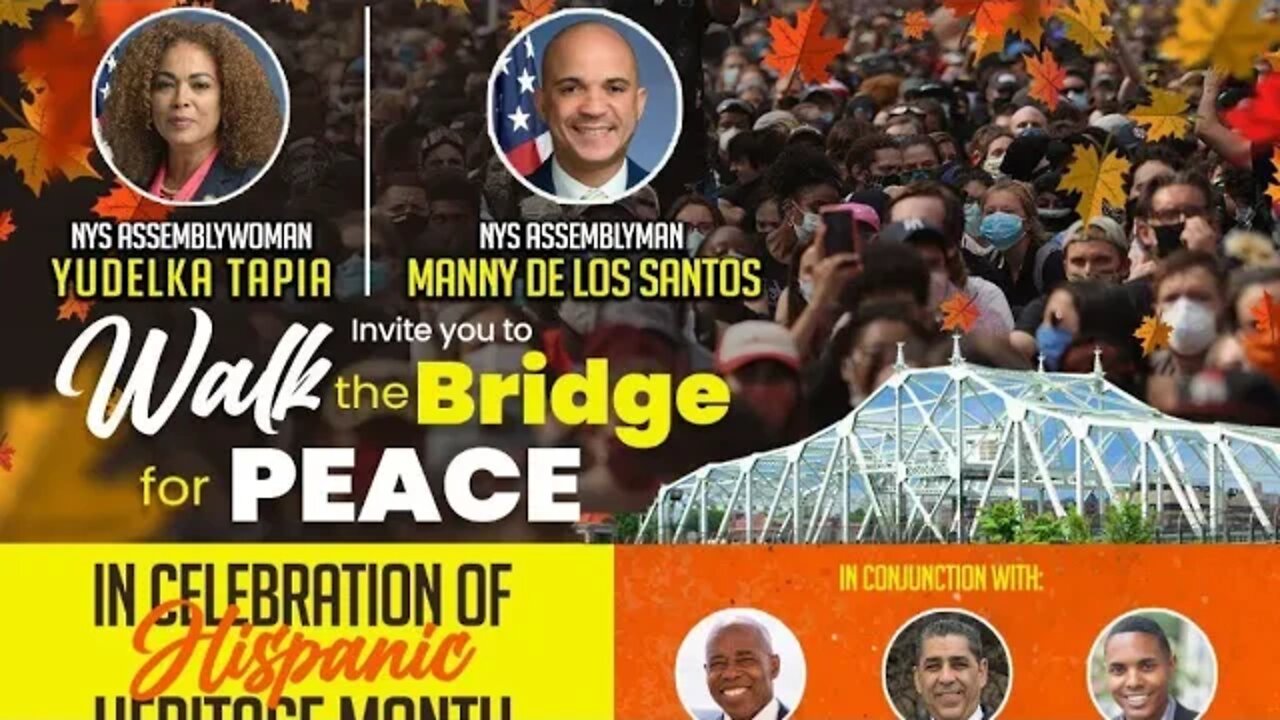 The Hispanic Heritage Month Walk the Bridge for Peace 10/16/2022 hosted by @YudelkaTapia