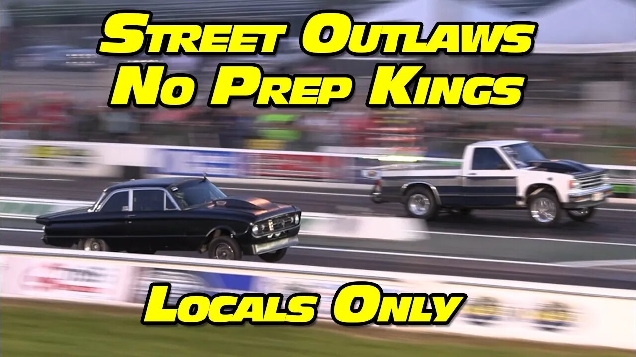 Street Outlaws No Prep Kings Locals Only National Trail Raceway 2022