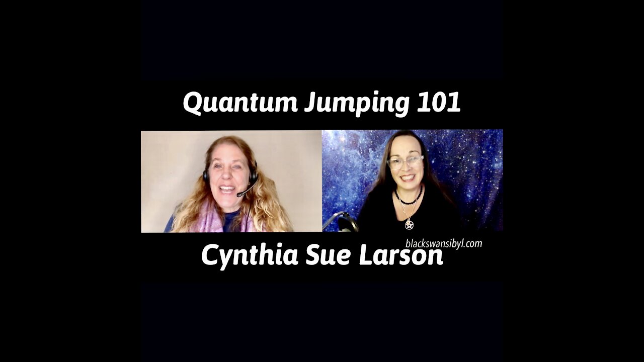 Quantum Jumping 101 - Cynthia Sue Larson