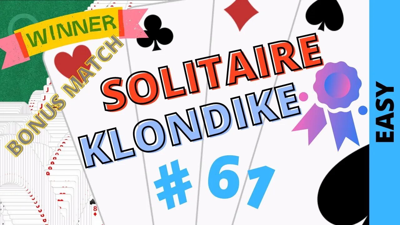 Microsoft Solitaire Collection - Klondike - EASY Level - # 61 - BONUS MATCH