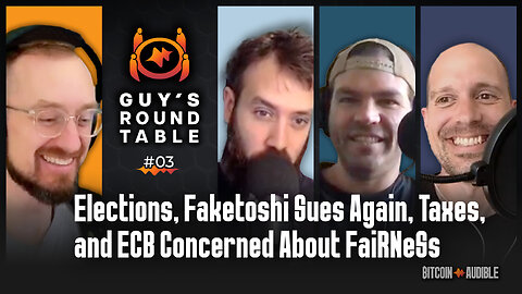 Roundtable_003 - Oct 2024 - Elections, Faketoshi Sues Again, Taxes, and ECB Concerned about FaiRNeSs