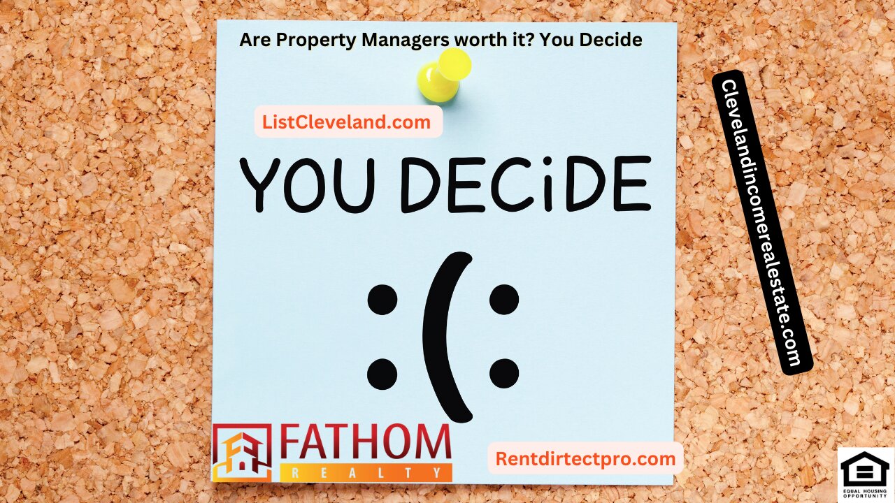 Are Property Managers worth it? You Decide