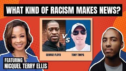 What kind of Racism makes News? with Nicquel Terry Ellis