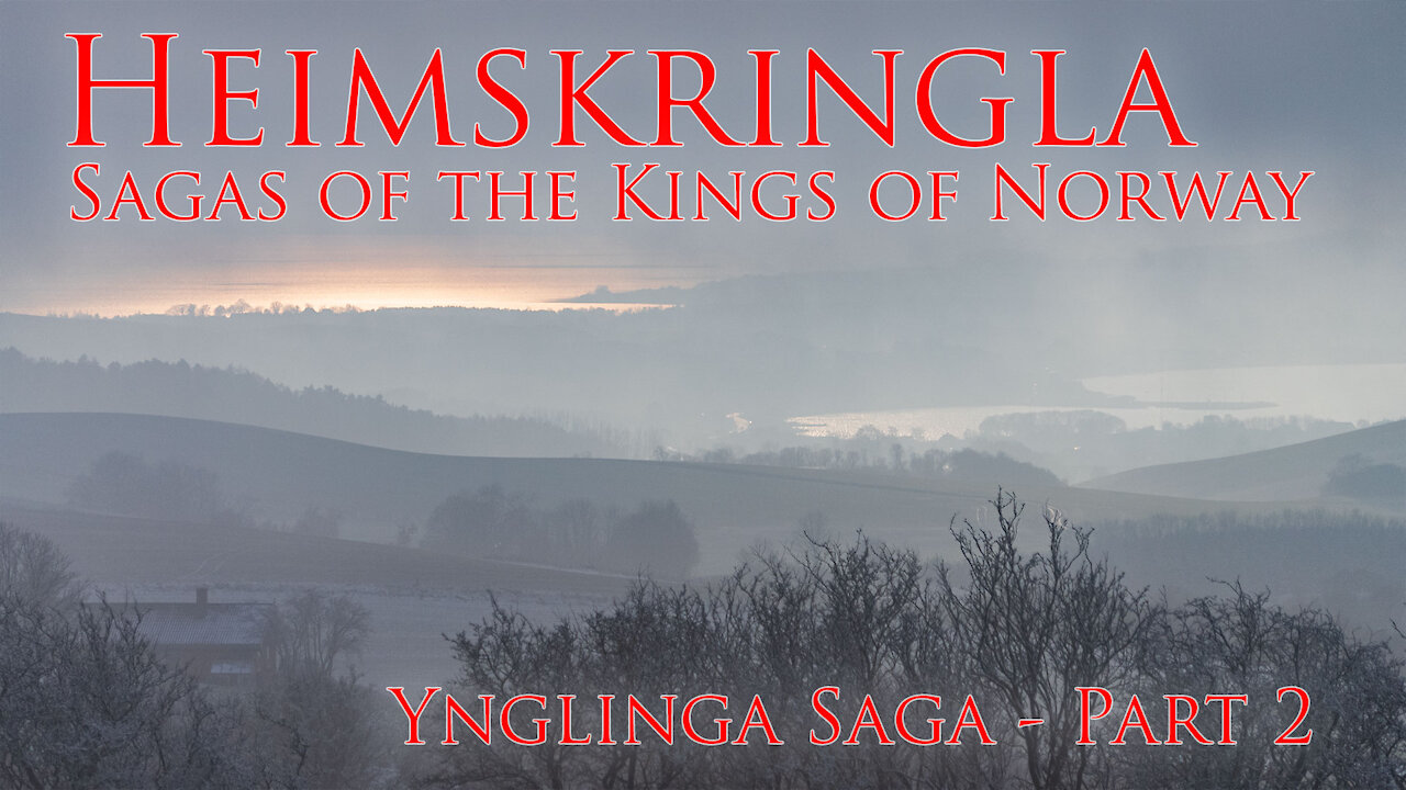 Heimskringla: Ynglinga Saga - Part 2