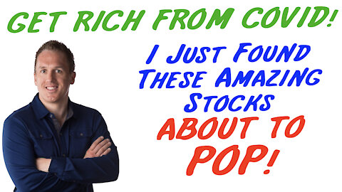 11/25/20 GETTING RICH FROM COVID: I Just Found These Amazing Stocks About To POP!