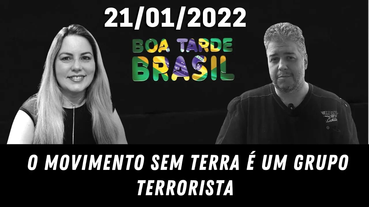 O movimento sem terra é um grupo terrorista... - 21/01/2022