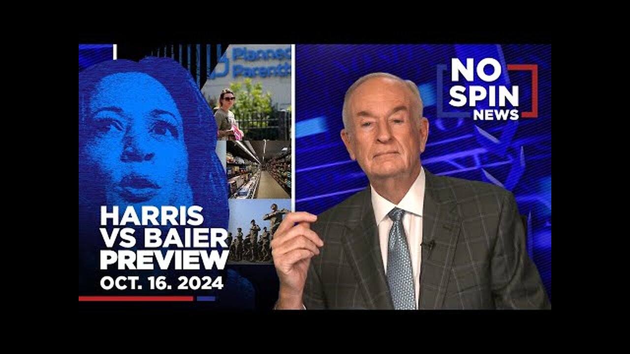 Bill O'Reilly - Previews Kamala Harris Interview with Bret Baier | NSN | Oct. 16, 2024