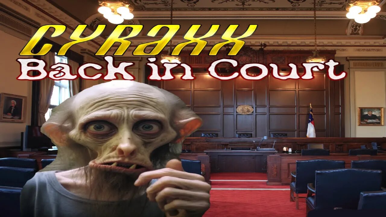 Cyraxx - Back in Court