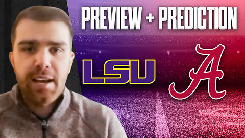 LSU vs. Alabama Preview, Predictions & Bets | 2024