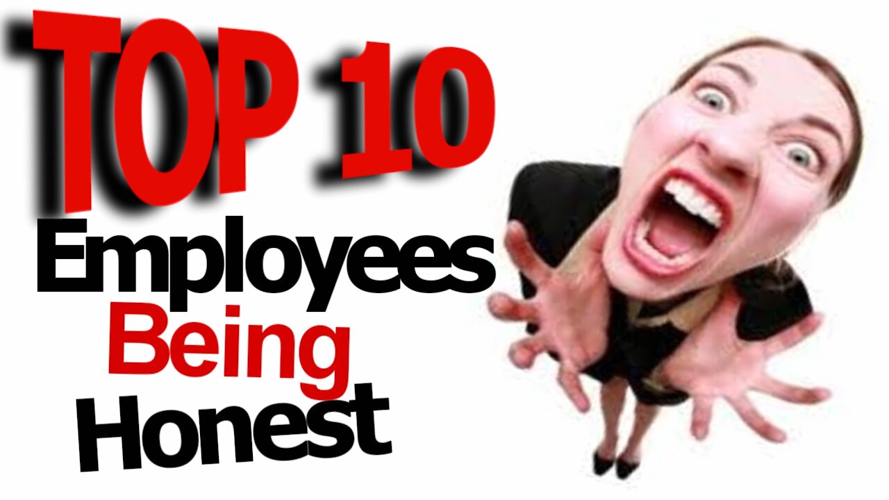 TOP 10 Employees Being Brutally Honest (Explicit language)