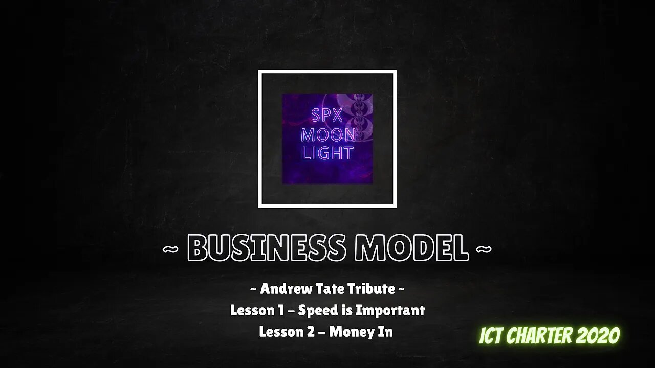 ~ Business Model ~ Andrew Tate Tribute - Lesson 1-2