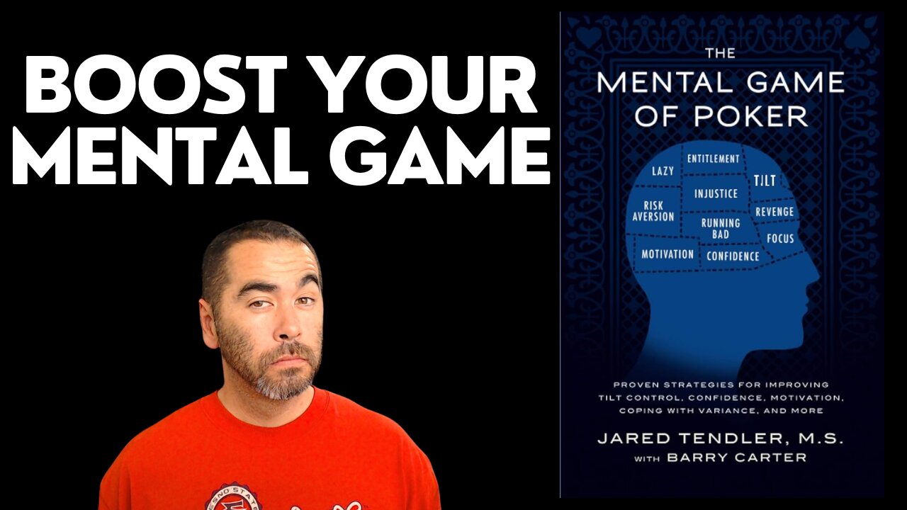 How to Boost Your Mental Game with Jared Tendler's Classic The Mental Game of Poker