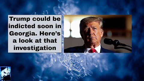 Trump could be indicted soon in Georgia Here’s a look at that investigation!