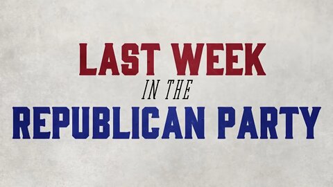 Last Week in The Republican Party - September 27, 2022