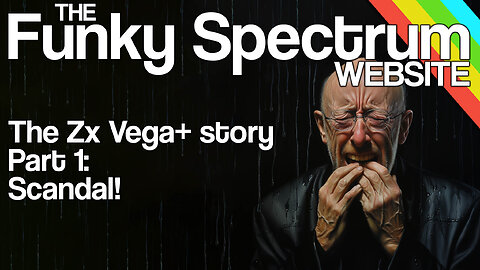 FUNKYSPECTRUM - The Vega+ Story - Part 1