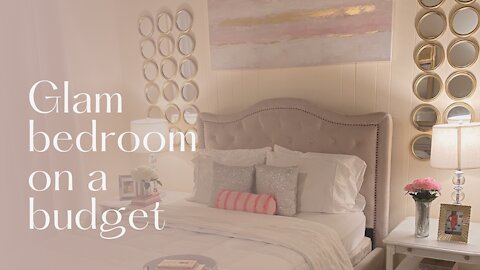 Glam bedroom on a budget!