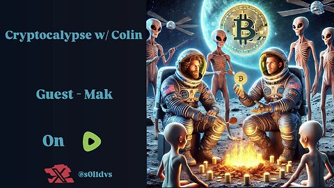 Cryptocalypse w/ Colin Pistols at Dawn - Mak