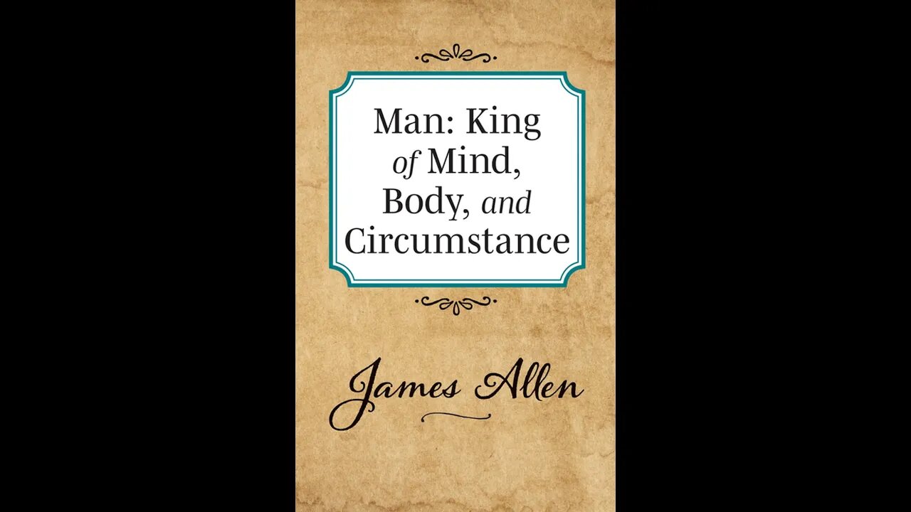 Man: King of Mind, Body, and Circumstance by James Allen - Audiobook