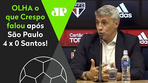 "VIR AO SÃO PAULO FOI..." OLHA o que Crespo falou após 4 a 0 no Santos!