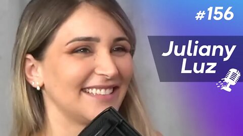 JULIANY LUZ | Médica Nutróloga - Ep.156