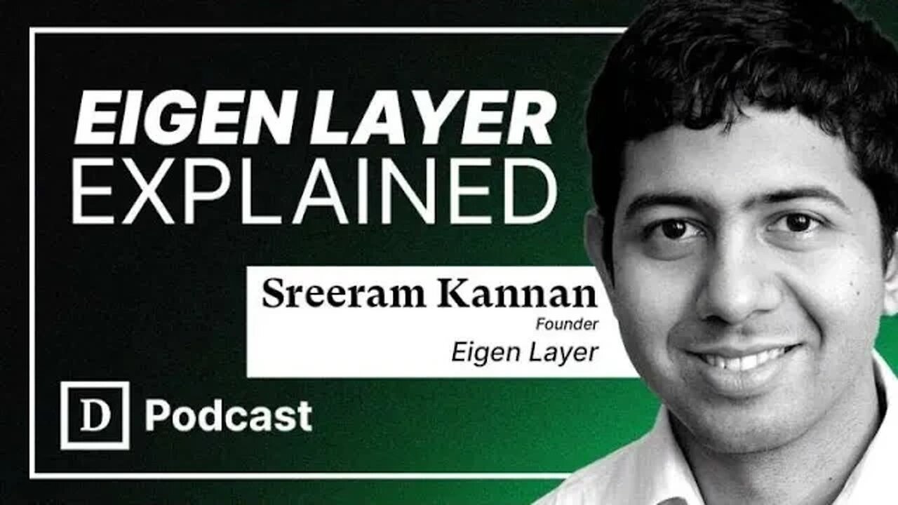 Everything you need to know about Eigen Layer - Sreeram Kannan Interview