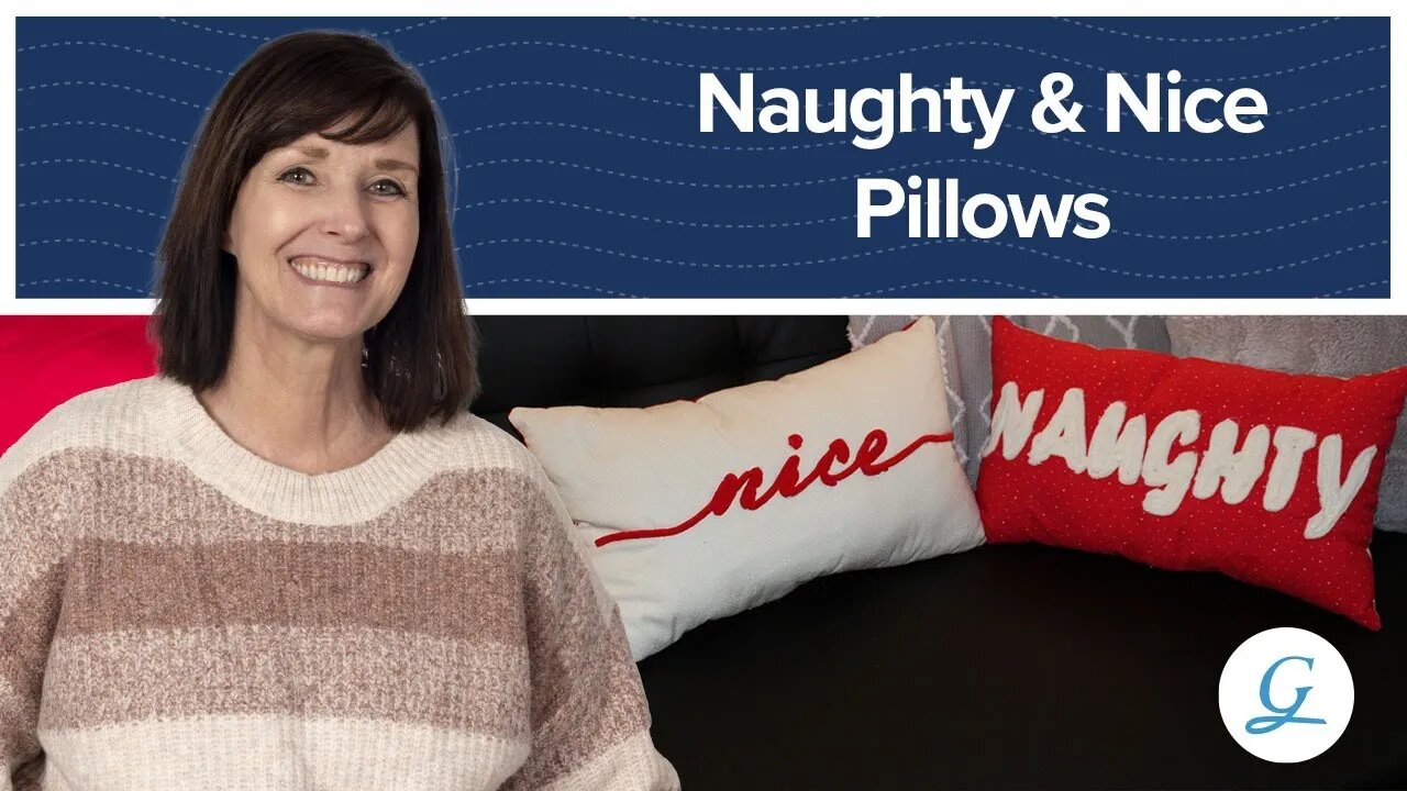 Tuesdays with Grace: Naughty and Nice Pillows