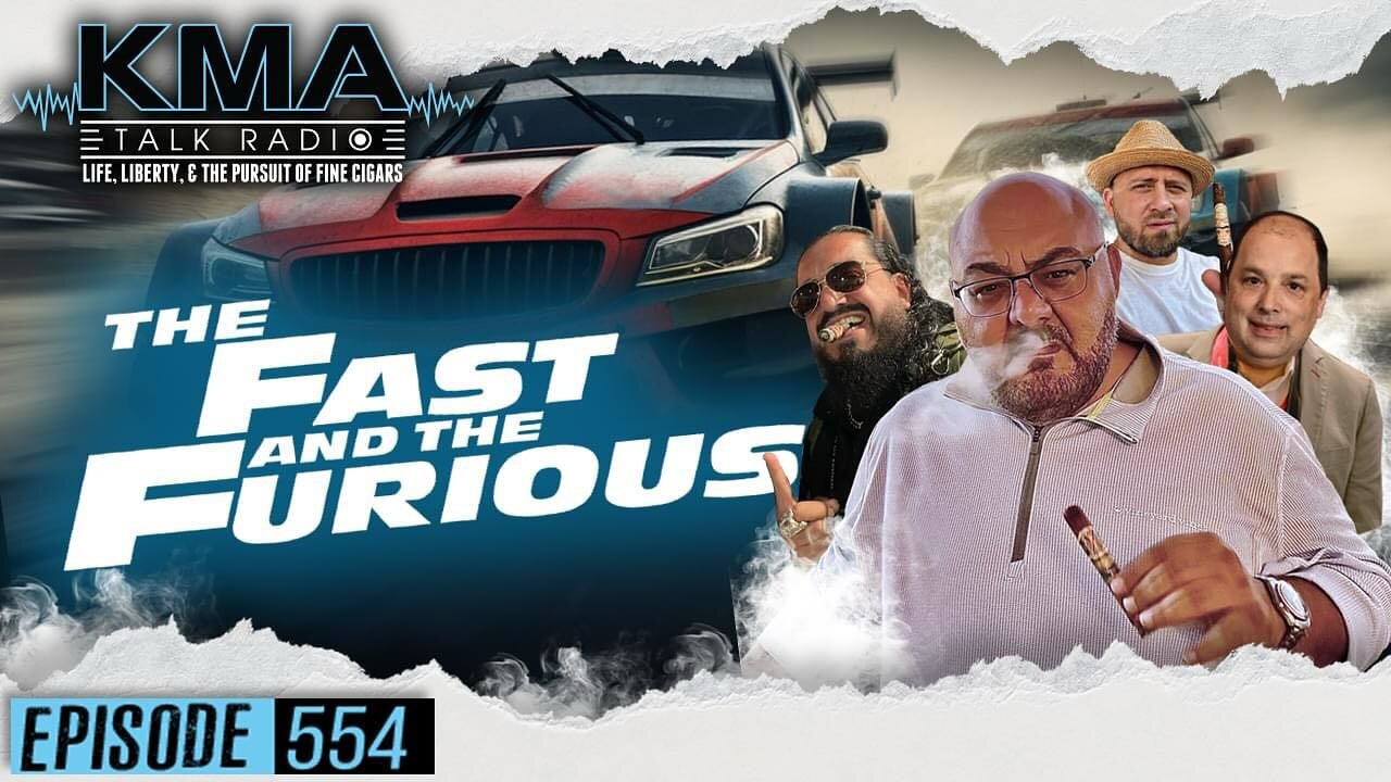 KMA Talk Radio Episode 554 – The Fast & The Furious