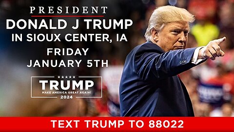 President Donald Trump in Sioux Center, IA - January 5th 2024