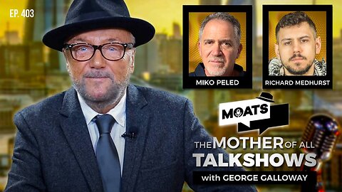 ROAD TO DAMASCUS - MOATS with George Galloway - EP 403