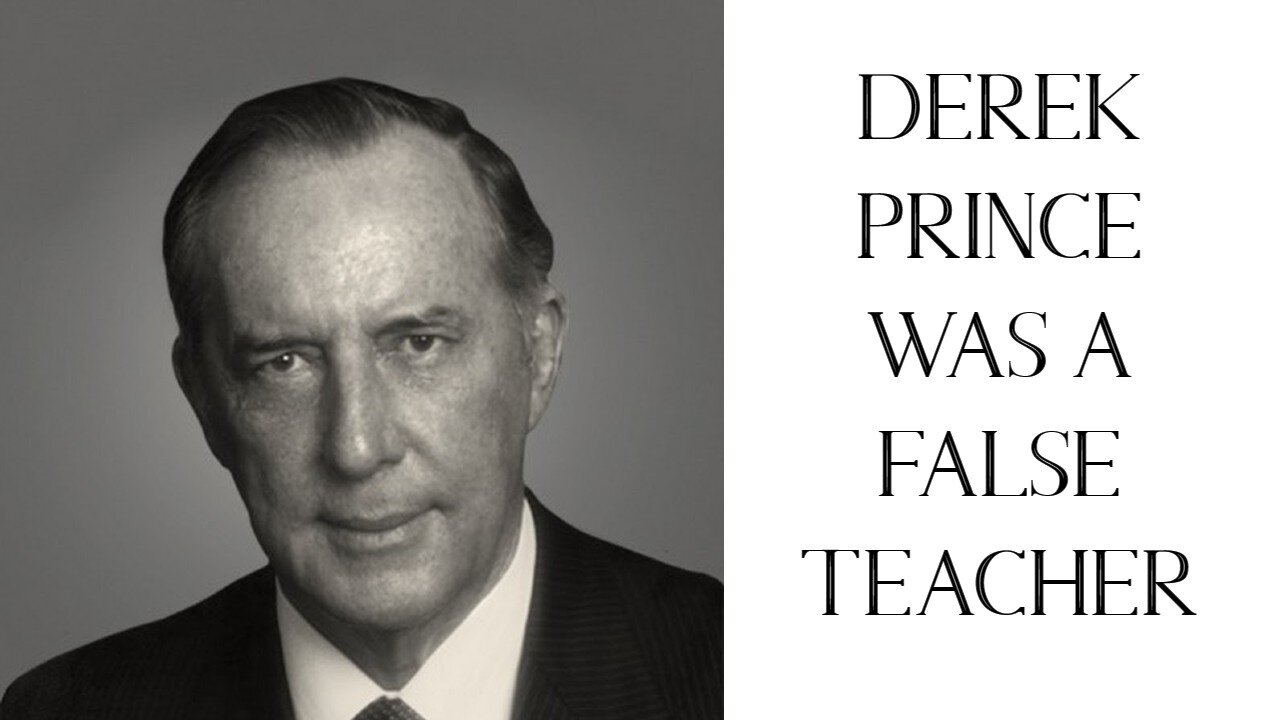 Derek Prince Exposed!