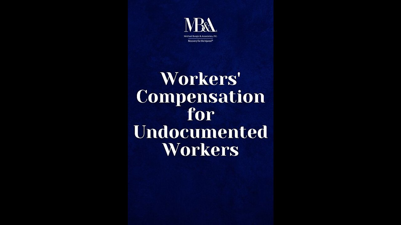 Workers Compensation for Undocumented Workers