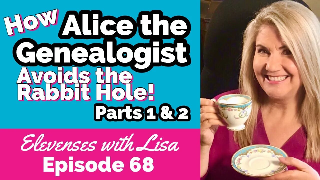 Episode 68 Avoid Rabbit Holes and Find More Genealogy!