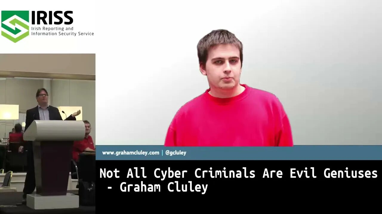 Not All Cyber Criminals Are Evil Geniuses Graham Cluley