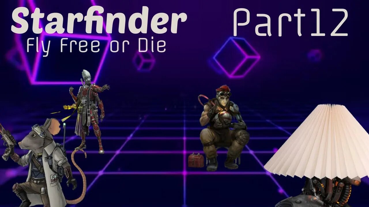 Starfinder: Fly Free or Die Part 12