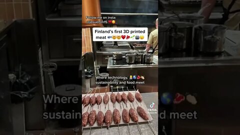 3D Printed Meat- Finland 🤢🤢