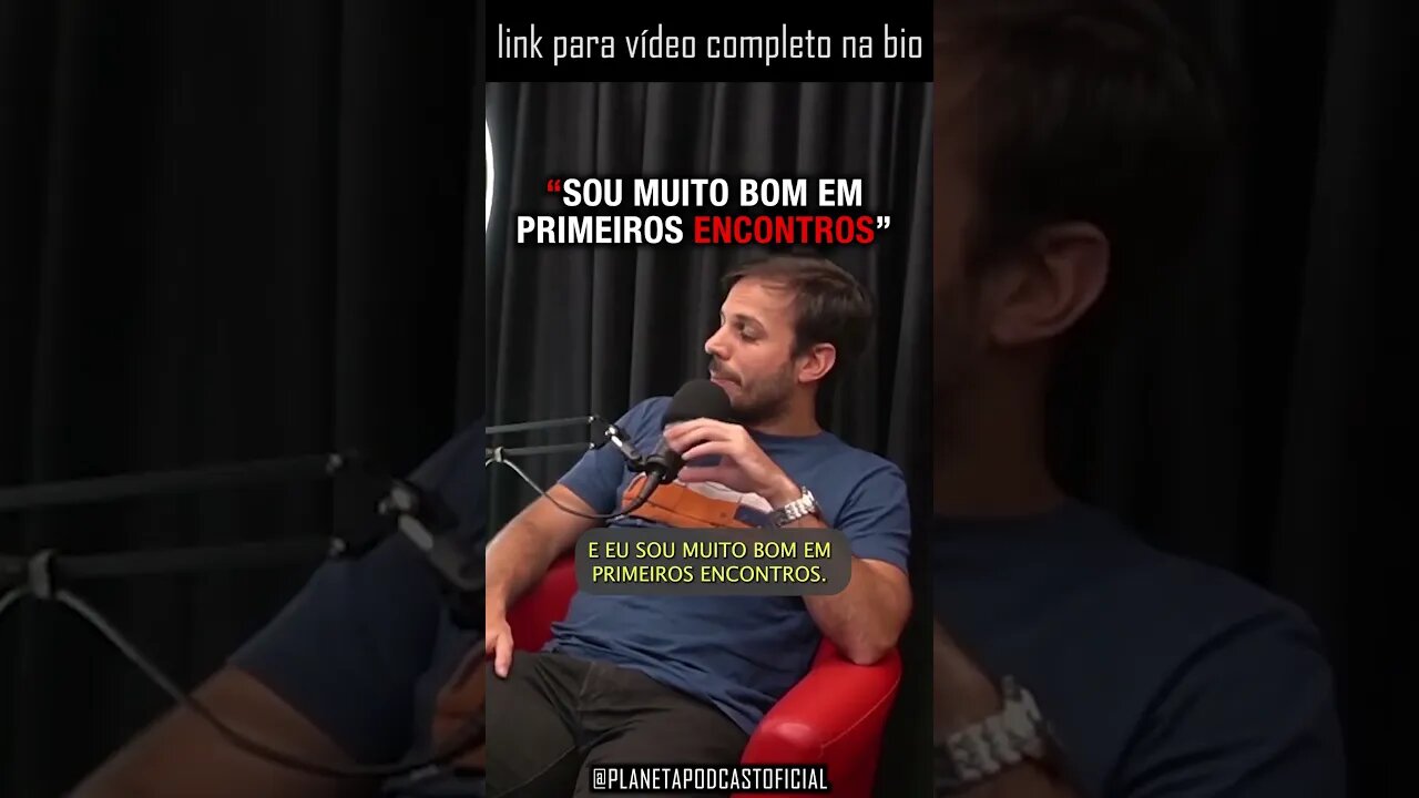 A MAGIA DO PRIMEIRO ENCONTRO com Rosso & Varella | Planeta Podcast