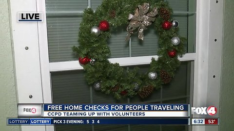 Register for home check-ups while you're gone for the holidays