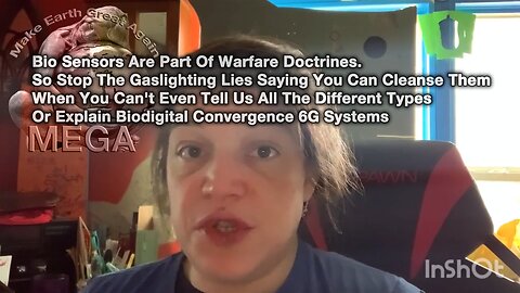 Bio Sensors Are Part Of Warfare Doctrines So Stop The Gaslighting Lies Saying You Can Cleanse Them When You Can't Even Tell Us All The Different Types Or Explain Biodigital Convergence 6G Systems